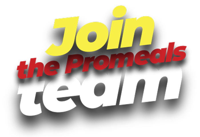 Join the ProMeals Team