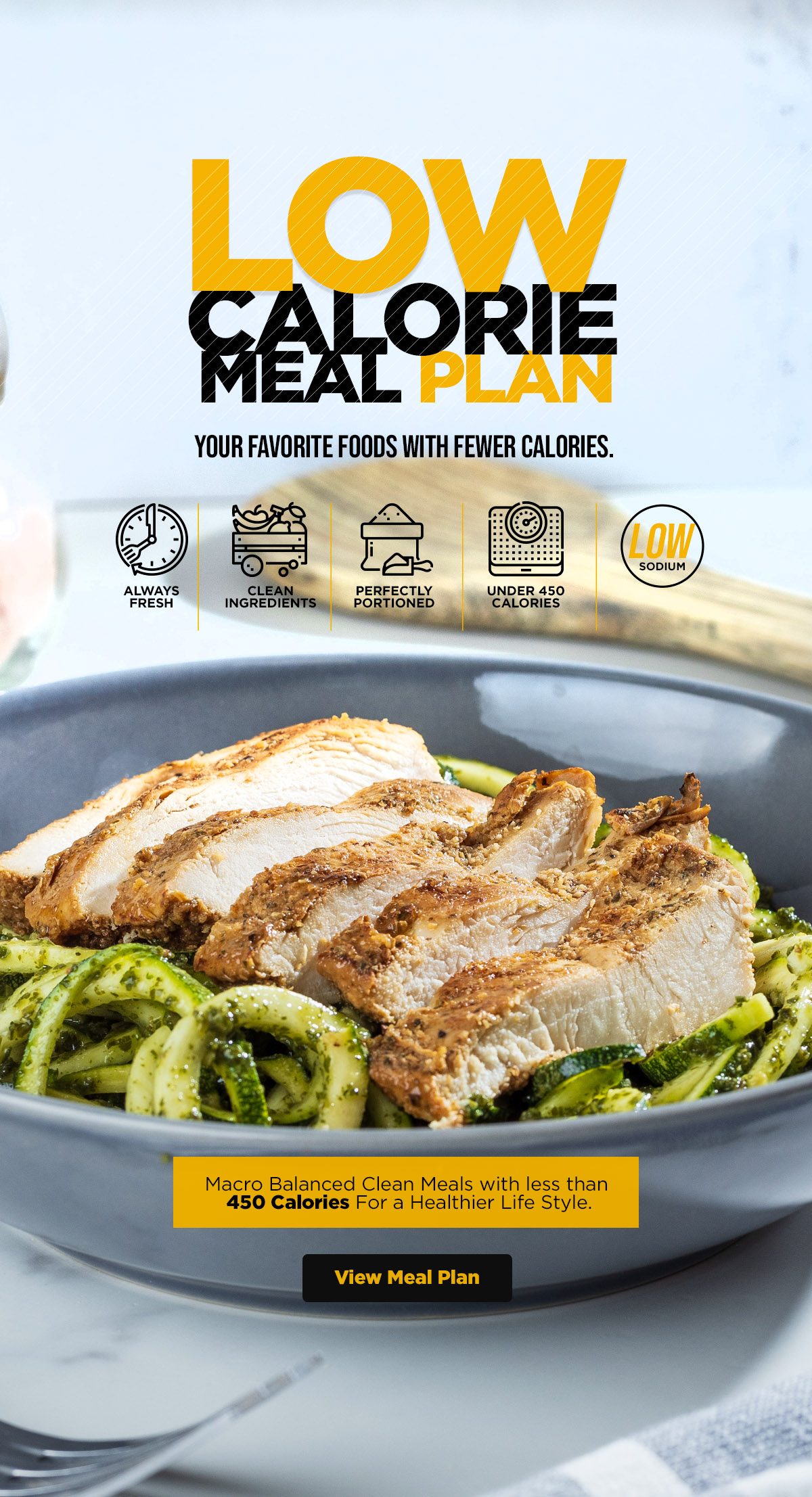 Low Calorie Meal Plan - Your Favorite Foods with Fewer Calories.